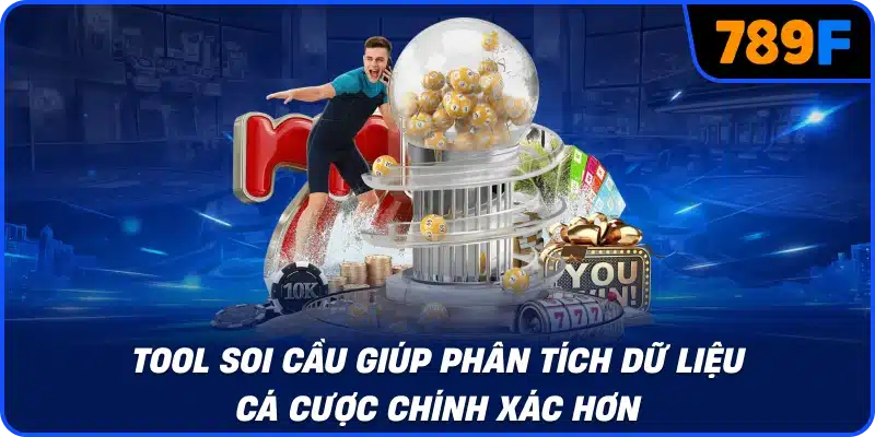Tool soi cầu giúp phân tích dữ liệu cá cược chính xác hơn
